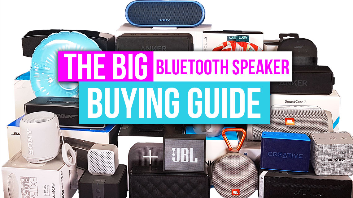 The Big Bluetooth Speaker Buying Guide How to Choose the Best